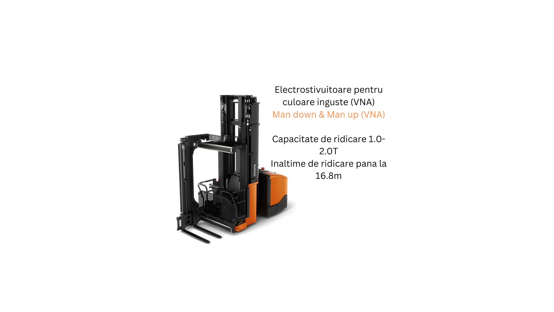 Electrostivuitoare pentru culoare inguste (VNA)